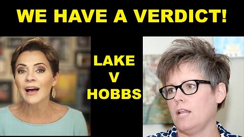 BREAKING HUGE! VERDICT IN LAKE V HOBBS.