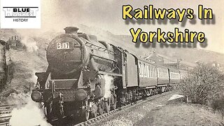 Railways In Yorkshire Part 2