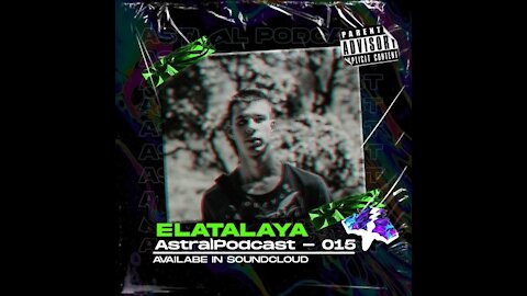 El Atalaya @ ASTRAL PODCAST #015