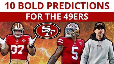 10 BOLD Predictions For 49ers In 2022: Trey Lance STARS, Bosa & Deebo Get PAID, NFL Draft Targets