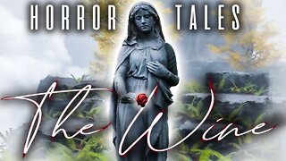 Finding Wine | Horror Tales: The Wine - Episode 3