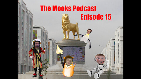 The Mooks Podcast Episode 15: Dog Statues, Robot Coups and Penguin Poops