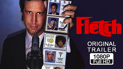 🍿 Fletch - (1985) ORIGINAL TRAILER - 1080p 🍿