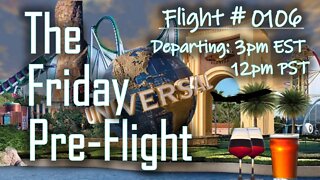 Friday Pre-Flight - #0106 - Live From Orlando