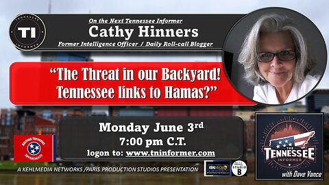 "The Threat in our Backyard! Tennessee links to Hamas? w/ special guest Cathy Hinners"