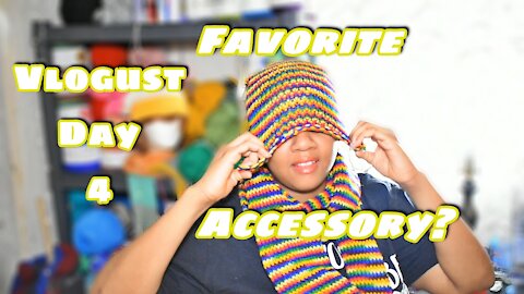 Vlogust Day 4 What are my favorite fashion accessories