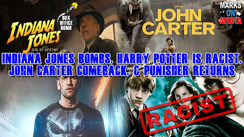 Indiana Jones Bomb, Harry Potter is Racist, John Carter Comeback, & Punisher Returns