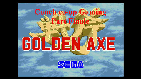 Couch co-op gaming Golden Axe finale