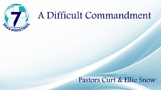 A Difficult Commandment