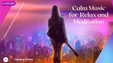 Calm Music for Meditation🧘, Beautiful Relaxing Music, Soft Piano 🎹 & Guitar 🎸Stress Relief