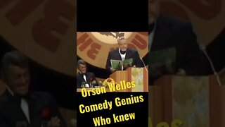 Orson Welles comedy genius…wait till you see this!!!