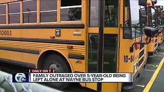 Family outraged over 5-year-old being left alone at Wayne bus stop