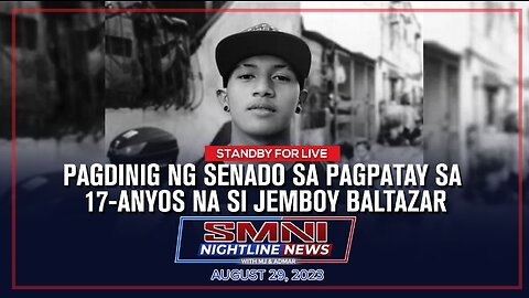 LIVE: Pagdinig ng Senado sa pagpatay sa 17-anyos na si Jemboy Baltazar | August 29, 2023