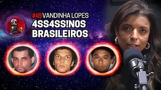 MANÍACO DO PARQUE, BANDIDO DA LUZ VERMELHA E MAIS… com Vandinha Lopes | Planeta Podcast Ep.419