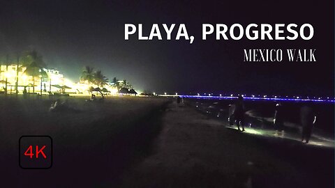 Progreso Beach - Progreso - Yucatan - 4K