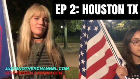 EP 2: HOUSTON, TX | STOP THE STEAL CARAVAN