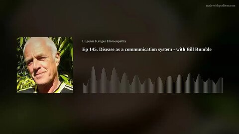 Ep 145. Disease as a communication system - with Bill Rumble