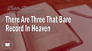 There Are Three That Bare Record In Heaven: 1 John 5:7