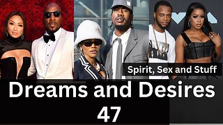 The Spiritual Codon of Relationships | Dreams and Desires 47