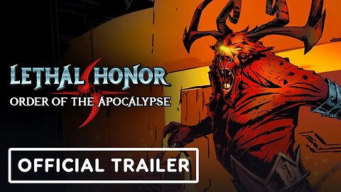 Lethal Honor: Order of the Apocalypse - Official Gameplay Trailer