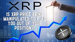 Is XRP Price Being MANIPULATED To F.U.D You Out Of Your Position?!