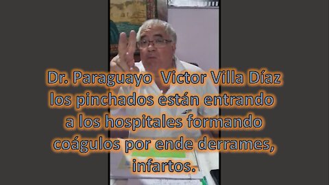 Dr. Paraguayo los pinchados tienen infartos y derrames.