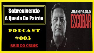 O LEGADO DO PATRÃO - 3º ATO - PODCAST #003