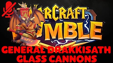 WarCraft Rumble - General Drakkisath - Glass Cannons