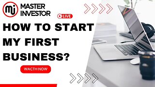 How to start my first business? (FINANCIAL EDUCATION) MASTER INVESTOR #live