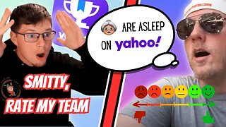 I had Smitty RATE my YAHOO! Team 😱 | Fantasy Football 2023