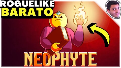 NOVO roguelike DIVERTIDO e BARATINHO | Neophyte