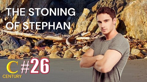 #26 THE STONING OF STEPHEN