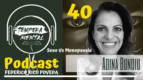 Federico Rico Poveda y Adina Bunoiu - Sexo VS Menopausia | Mujeres en Menopausia