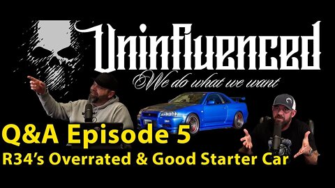 R34's Overrated & Good Starter Car | Q&A Episode 5