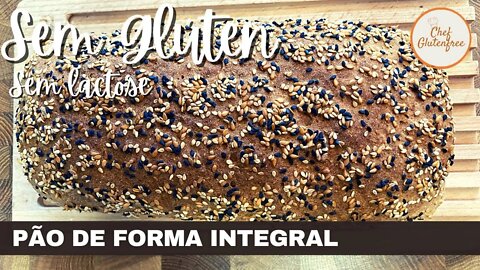 Pão de Forma Integral - Sem Glúten e Sem Lactose