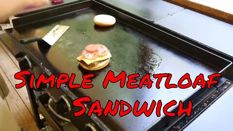Simple Meatloaf Sandwich on the Blackstone Griddle