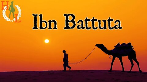 The Incredible Epic Adventures of Medieval Traveller Ibn Battuta