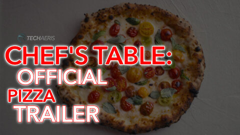 2022 | Chef's Table: Pizza Trailer (NOT RATED)