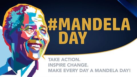 Join Us Today As South Africans celebrate “Mandela Day” 2021 HEROES 18-07-2023