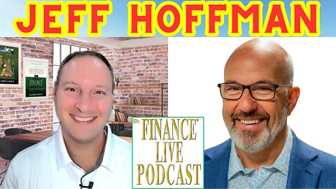 Dr. Finance Live Podcast Episode 48 - Jeff Hoffman Interview - Successful Global Entrepreneur