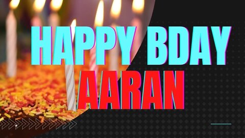 Happy Birthday to Aaran - Birthday Wish From Birthday Bash
