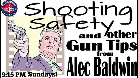 Shooting Safety and other Gun Tips from Alec Baldwin