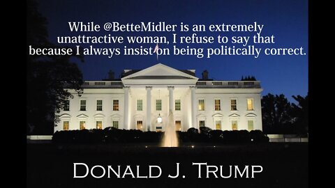 Donald Trump Quotes - While Bette Midler is an extremely unattractive...