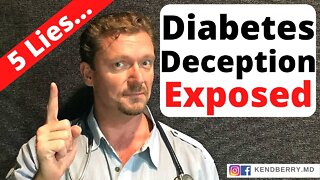 Diabetes DECEPTION (The 5 Lies Deceiving Diabetics) 2021