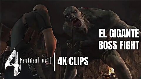 El Gigante Boss Fight | Resident Evil 4 | 4K Clips