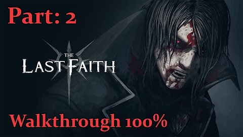 The Last Faith Walkthrough - Part: 2 - City of Mythringal