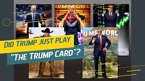 Did DJT play the "Trump Card"?