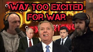 Joe Rogan SHOCKED by WEF Senator Lindsey Graham EXCITED About The Russia Ukraine War