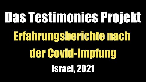 Das Testimonies Projekt - Erfahrungsberichte nach der Covid-Impfung (Nov. 2021)