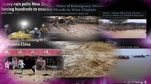 New Zealand, China & Other World-Wide flooding Happening